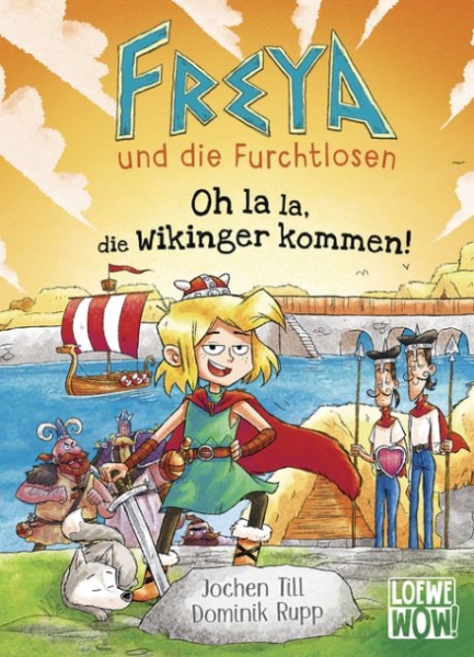 Freya und die Furchtlosen 3 - Oh la la, die Wikinger kommen!